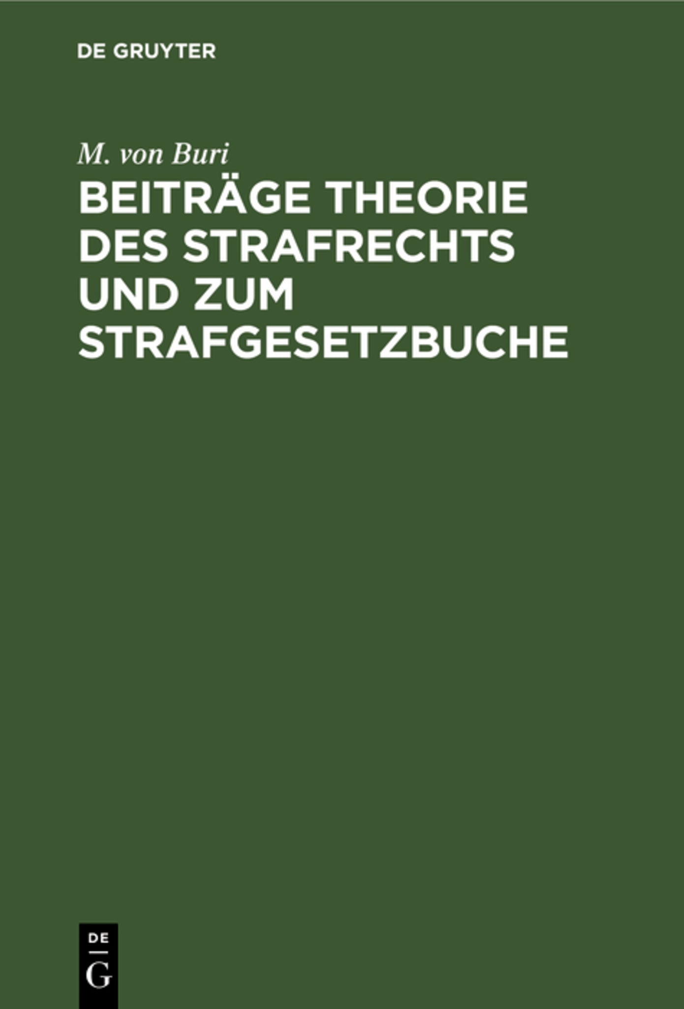 Cover image for Beiträge Theorie des Strafrechts und zum Strafgesetzbuche ISBN 9783112688670